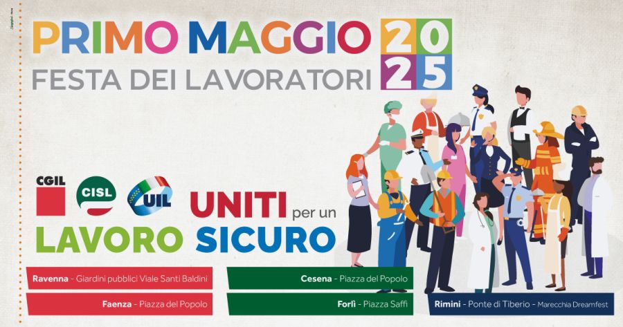 Primo maggio 2025: uniti per un lavoro sicuro